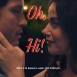 Oh, Hi! Movie Review and Poster (2025)