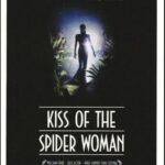 Kiss Of The Spider Woman Movie Review and Poster 1985