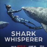 Shark Whisperer Movie Review and Poster 2025