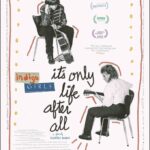 It's Only Life After All Movie Review and Poster 2023