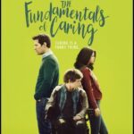 The Fundamentals Of Caring Movie Review (2016) The Fundamentals Of Caring Movie Review and Poster 2016