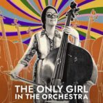 The Only Girl In The Orchestra Movie Review and Poster 2023
