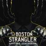 The Boston Strangler: Unheard Confession Movie Review and Poster 2025