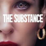The Substance Movie Review and Poster 2024