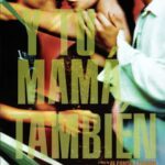 Y tu mamá también Movie Review (2001) Y tu mamá también Movie Review and Poster 2001