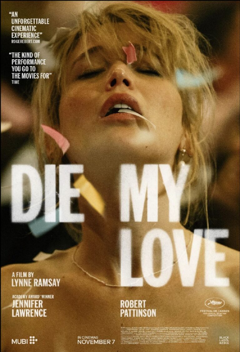 Die My Love Movie Review and Poster 2025