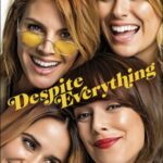 Despite Everything Movie Review (2019) Despite Everything Movie Review and Poster 2019