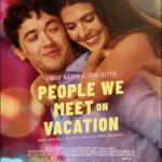 People We Meet On Vacation Movie Review and Poster 2026