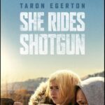 She Rides Shotgun Movie Review (2025) She Rides Shotgun Movie Review and Poster 2025
