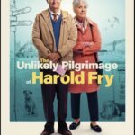 The Unlikely Pilgrimage of Harold Fry Movie Review (2023) The Unlikely Pilgrimage Of Harold Fry Movie Review and Poster 2023