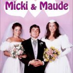 Micki & Maude Movie Review and Poster 1984