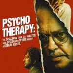 Psycho Therapy: The Shallow Tale of a Writer Who Decided to Write About a Serial Killer Movie Review and Poster (2025)