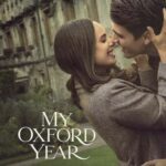 My Oxford Year Movie Review (2025) My Oxford Year Movie Review and Poster 2025