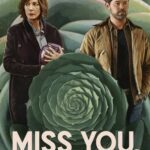 Miss You, Love You Movie Review (2026) Miss You Love you Movie Review and Poster 2026