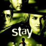 Stay Movie Review and Poster 2005