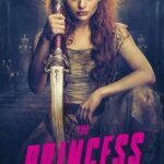 The Princess Movie Review and Poster 2022