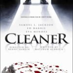 Cleaner Movie Review (2007) Cleaner Movie Review and Poster 2007